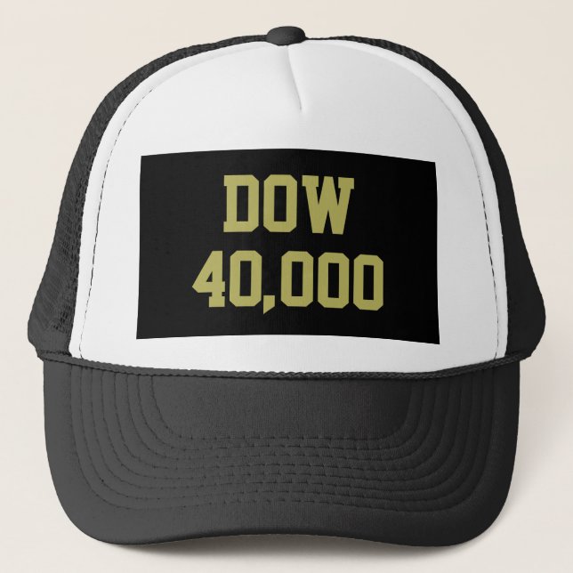 Dow 40000 Stock Market Celebration Trucker Hat (Front)