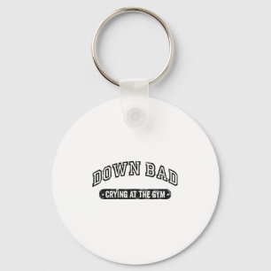 Down Bad Crying At The Gym Funny Workout Key Ring