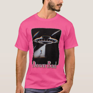 Down Bad T-Shirt