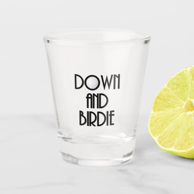 Down & Birdie Golf Shot glass (Front)