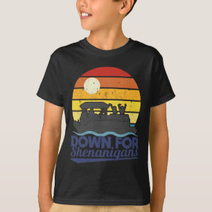 Down For Shenanigans Pontoon Boat Party Crew Boati T-Shirt