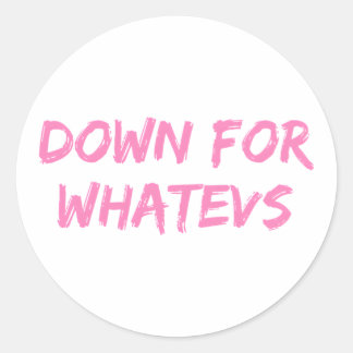 Down For Wevs New Hot Swinger Classic Round Sticker