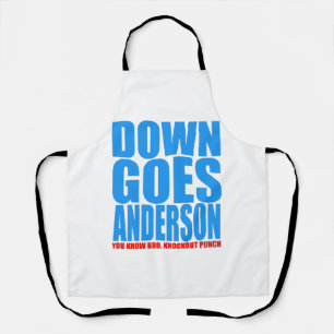 Down Goes Anderson Apron