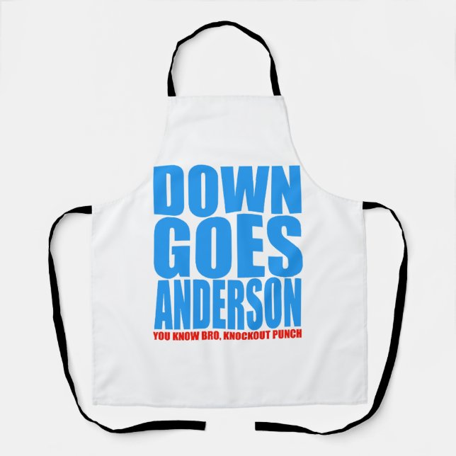 Down Goes Anderson  Apron (Front)