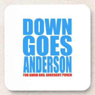 Down Goes Anderson Coaster