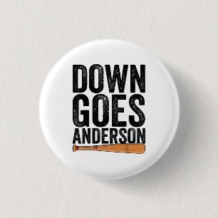 DOWN GOES ANDERSON FUNNY BASEBALL gift ANDERSON  3 Cm Round Badge