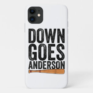 DOWN GOES ANDERSON FUNNY BASEBALL gift ANDERSON iPhone 11 Case