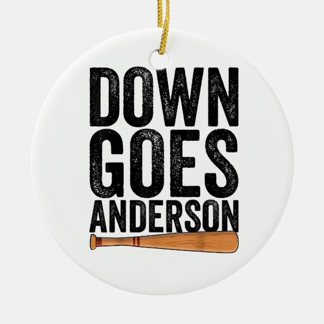 DOWN GOES ANDERSON FUNNY BASEBALL gift ANDERSON  Ceramic Tree Decoration (Front)
