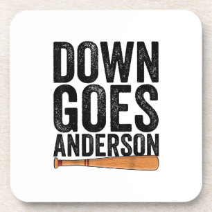 DOWN GOES ANDERSON FUNNY BASEBALL gift ANDERSON  Coaster