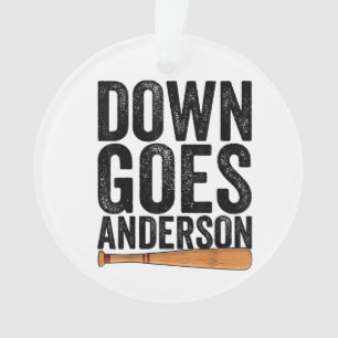 DOWN GOES ANDERSON FUNNY BASEBALL gift ANDERSON Ornament