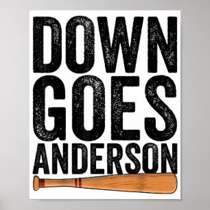 DOWN GOES ANDERSON FUNNY BASEBALL gift ANDERSON Poster