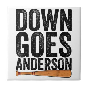 DOWN GOES ANDERSON FUNNY BASEBALL gift ANDERSON  Tile