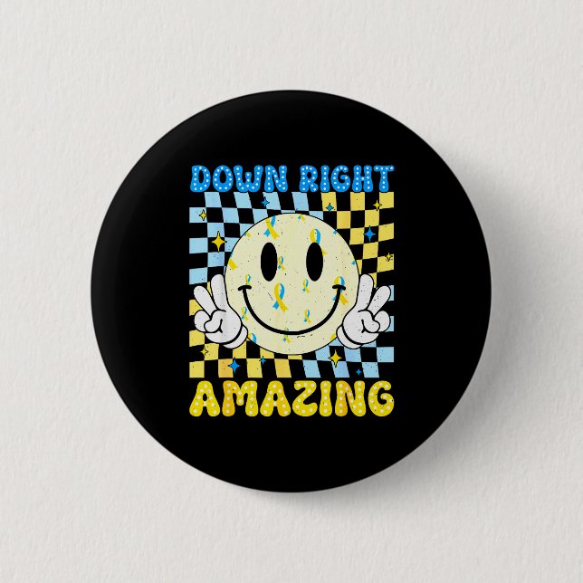 Down Right Amazing World Down Syndrome Awareness B 6 Cm Round Badge (Front)