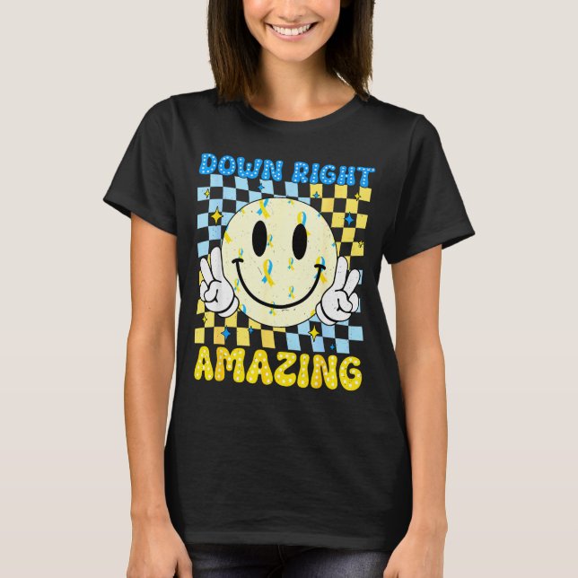 Down Right Amazing World Down Syndrome Awareness B T-Shirt (Front)