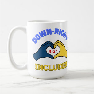 Down-Right Included World Down Syndrome Day Aware Coffee Mug