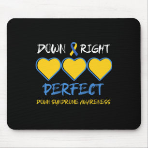 Down Right Perfect Down Syndrome Awareness 2 Mouse Mat