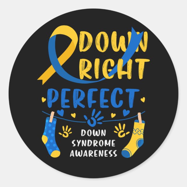 Down Right Perfect Down Syndrome Awareness Blue Ye Classic Round Sticker (Front)