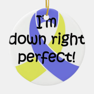 Down Right Perfect, Down Syndrome Awareness Ceramic Tree Decoration