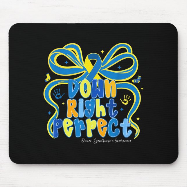 Down Right Perfect Down Syndrome Awareness Mouse Mat (Front)