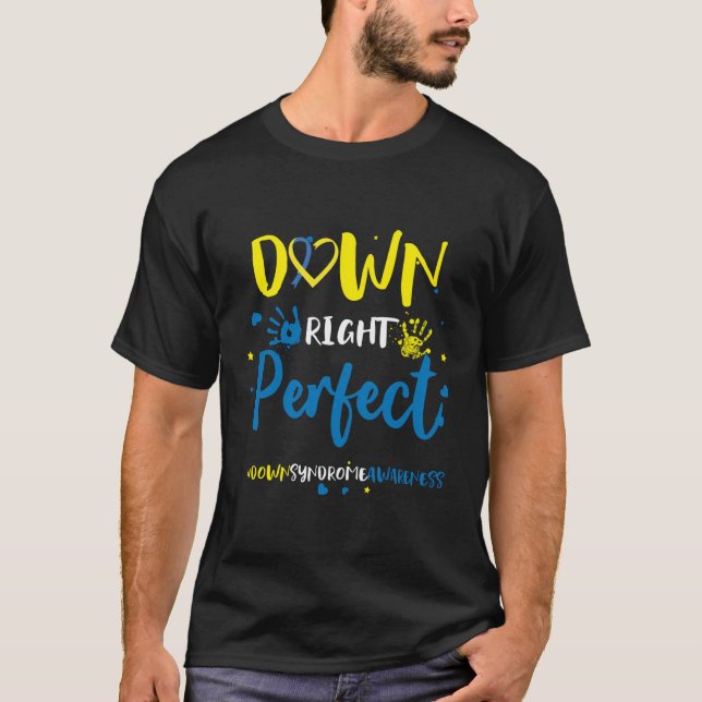 Down Right Perfect Down Syndrome Awareness Ribbon T-Shirt (Front)