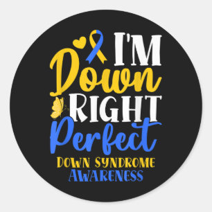 Down Right Perfect World Down Syndrome Awareness D Classic Round Sticker