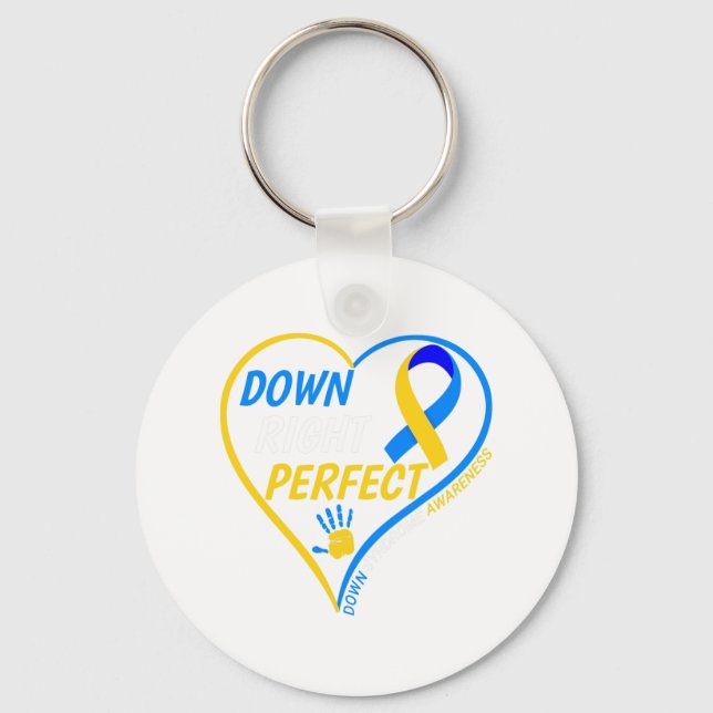 Down Right Perfect - World Down Syndrome Awareness Key Ring (Front)