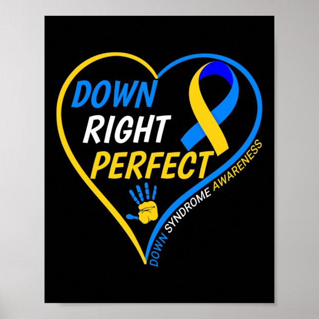 Down Right Perfect - World Down Syndrome Awareness Poster (Front)