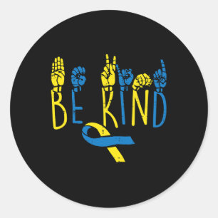 Down Syndrome Awareness Be Kind ASL Hand Sign Teac Classic Round Sticker