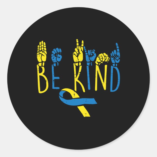 Down Syndrome Awareness Be Kind ASL Hand Sign Teac Classic Round Sticker (Front)
