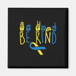 Down Syndrome Awareness Be Kind ASL Hand Sign Teac Magnet