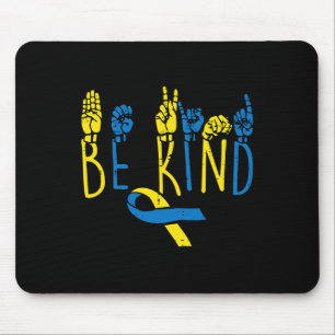 Down Syndrome Awareness Be Kind ASL Hand Sign Teac Mouse Mat