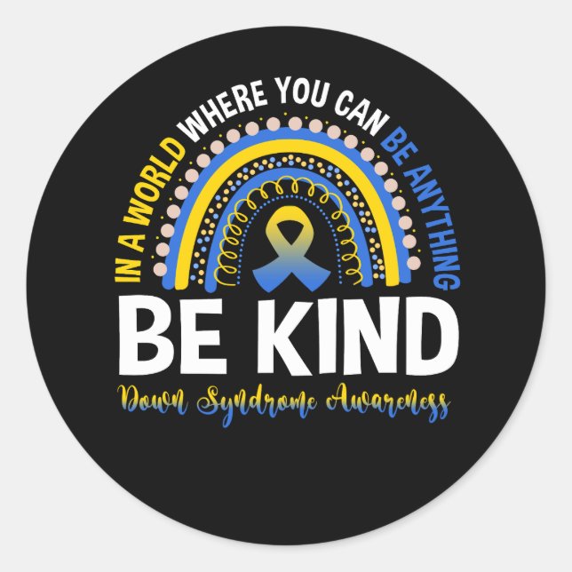 Down Syndrome Awareness Be Kind World Rainbow Boho Classic Round Sticker (Front)