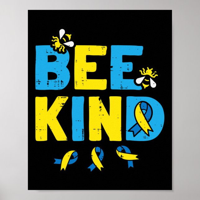 Down Syndrome Awareness Bee Kind Trisomy 21 Men Wo Poster (Front)
