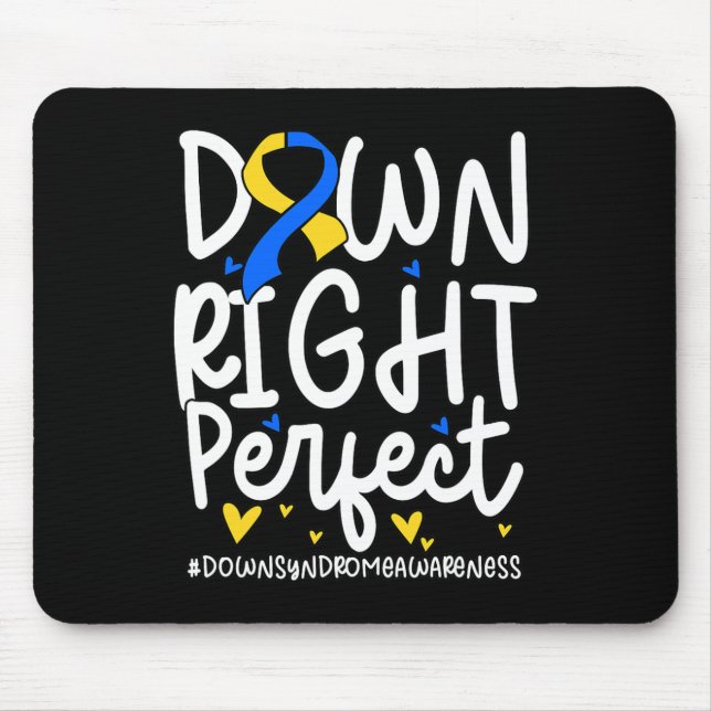 Down Syndrome Awareness Down Right Perfect 2  Mouse Mat (Front)