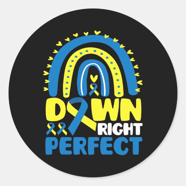 Down Syndrome Awareness Down Right Perfect T21  Classic Round Sticker (Front)
