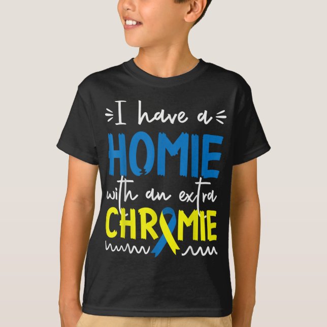 Down Syndrome Awareness  For Friend Homie Down Syn T-Shirt (Front)