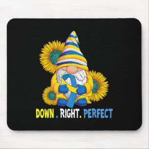 Down Syndrome Awareness Gnome Down Right Perfect T Mouse Mat