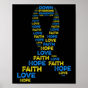 Down Syndrome Awareness Hope Faith Love Teal Ribbo Poster