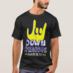 Down Syndrome Awareness I Love You ASL Hand Sign  T-Shirt