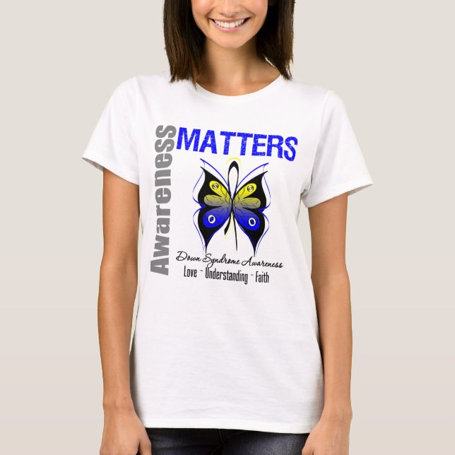 Down Syndrome Awareness Matters T-Shirt (Front)