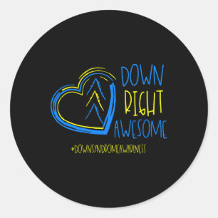 Down Syndrome Awareness Month Down Right Awesome 1 Classic Round Sticker