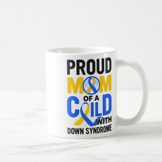 Down Syndrome Awareness Proud Mum  Coffee Mug (Right)