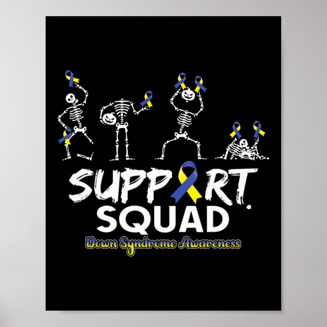 Down Syndrome Awareness Skeleton Support Squad Hal Poster (Front)
