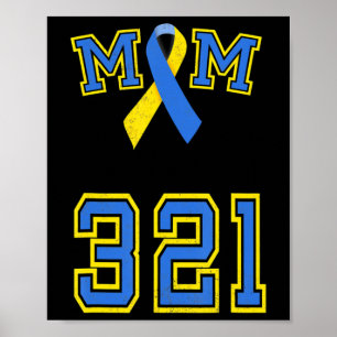 Down Syndrome Awareness Trisomy 21 Mum Women T 3 2 Poster