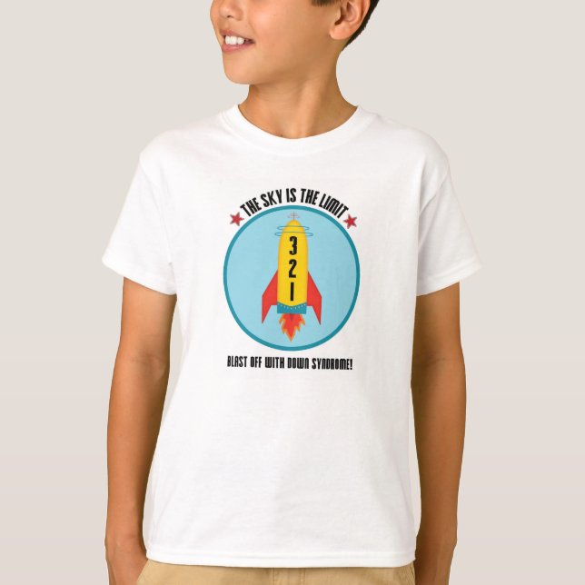 Down Syndrome Blast Off! T-Shirt (Front)
