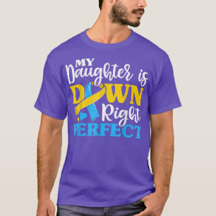 Down Syndrome Daughter Trisomy Awareness Shirts, M T-Shirt