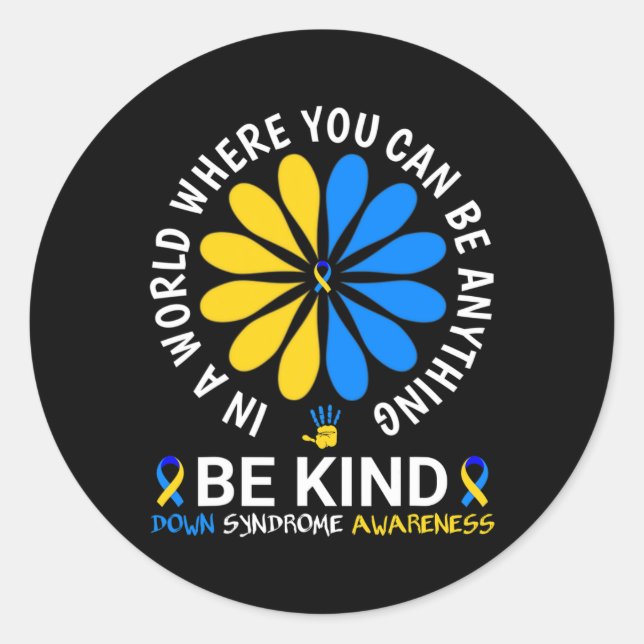 Down Syndrome Day 2024 Be Kind Down Syndrome Aware Classic Round Sticker (Front)