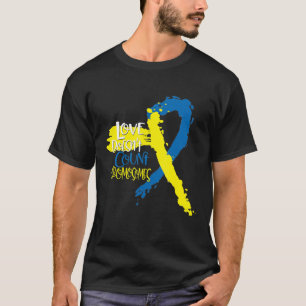 Down Syndrome Dns March 21 Love Doesn't Count Chro T-Shirt