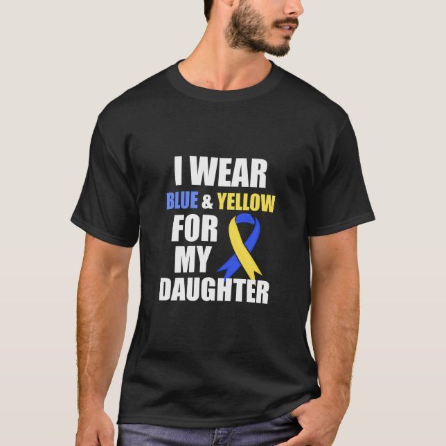 Down Syndrome I Wear Blue Yellow For My Daughter M T-Shirt (Front)