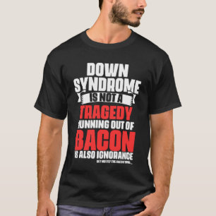 Down Syndrome is not a Tragedy Quotes Warriors Fig T-Shirt